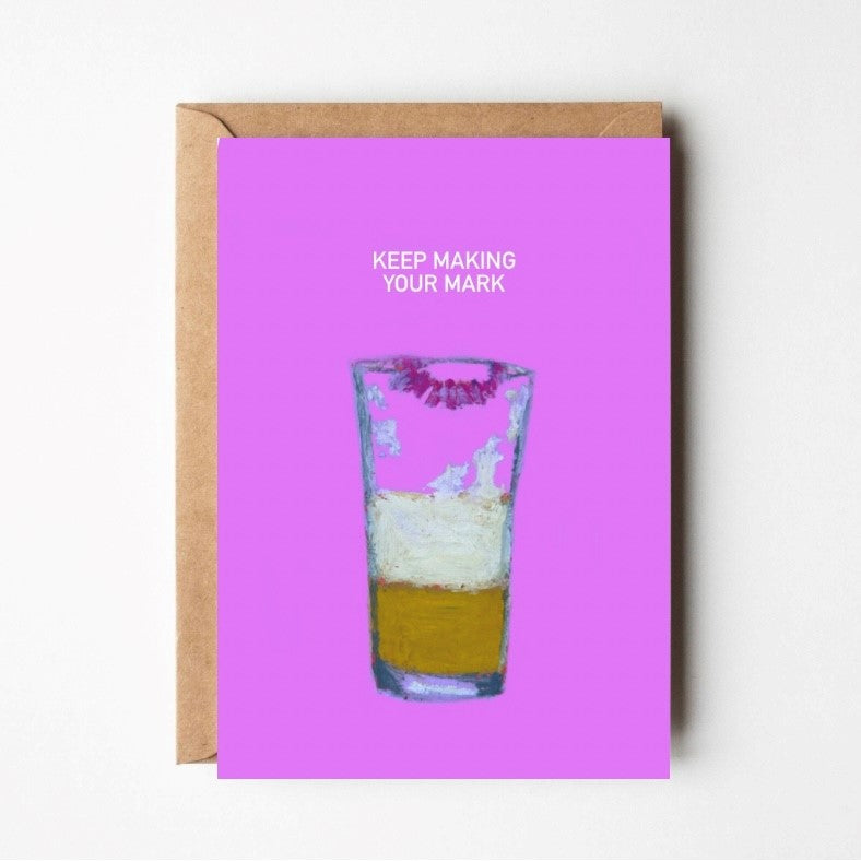 Keep Making Your Mark